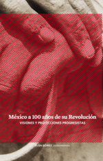 México a 100 años de su revolución