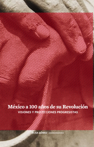 México a 100 años de su revolución