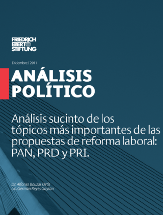 Análisis sucinto de los tópicos más importantes de las propuestas de reforma laboral