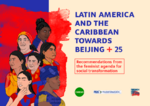Latin America and the Caribbean towards Beijing + 25