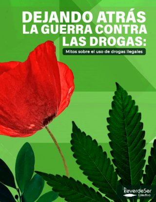 Dejando atrás la guerra contra las drogas